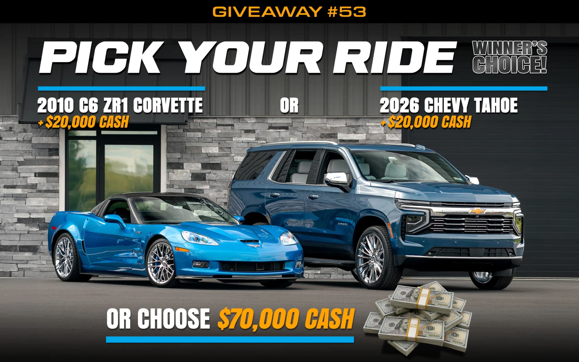 Win a 2010 Corvette ZR1 or 2026 Tahoe Premier + $20,000 Cash (or $70,000 Cash) — 717 Supply #53